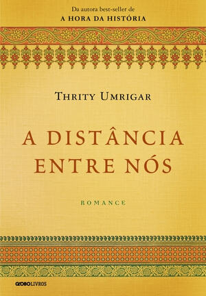 A distância entre nós by Thrity Umrigar