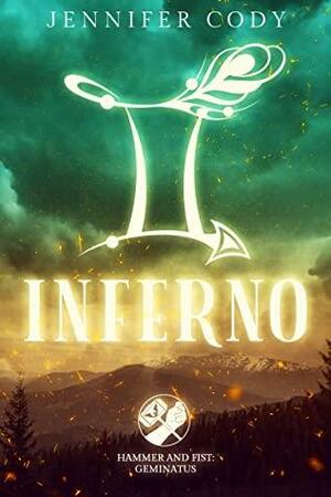 Inferno (Hammer and Fist: Geminatus # 1) by Jennifer Cody