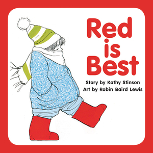 Red Is Best by Kathy Stinson