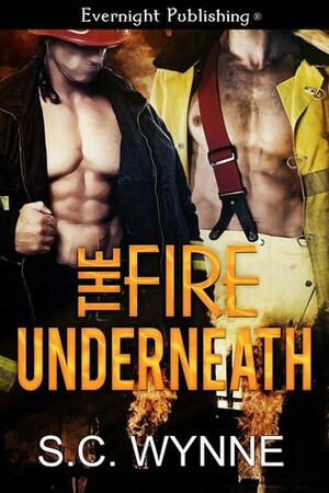 The Fire Underneath by S.C. Wynne
