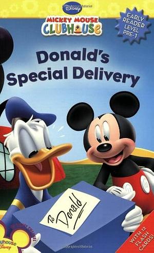 Mickey Mouse Clubhouse: Donald's Special Delivery by Susan Ring