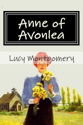 Anne of Avonlea by L.M. Montgomery