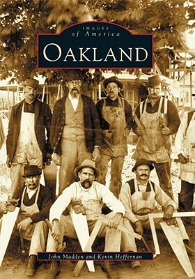 Oakland by Kevin Heffernan, John Madden