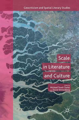 Scale in Literature and Culture by 