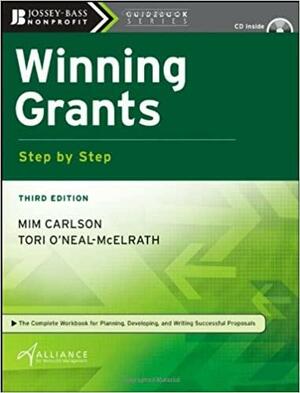 Winning Grants Step by Step by Alliance for Nonprofit Management, Mim Carlson