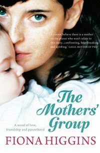 The Mothers' Group by Fiona Higgins