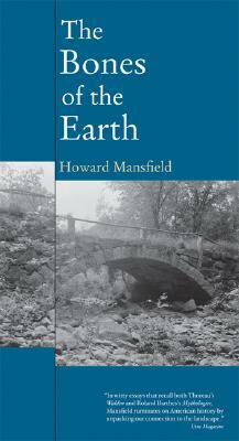 The Bones of the Earth by Howard Mansfield