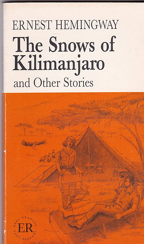 The Snows of Kilimanjaro and Other Stories by Ernest Hemingway