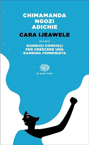Cara Ijeawele by Chimamanda Ngozi Adichie