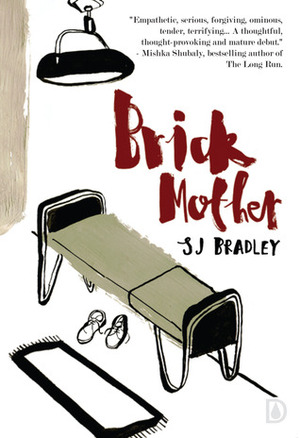 Brick Mother by S.J. Bradley
