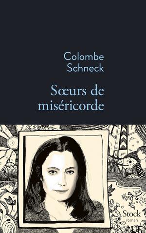Sœurs de miséricorde by Colombe Schneck