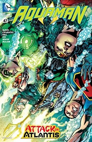 Aquaman (2011-) #47 by Cullen Bunn, Vincente Cifuentes