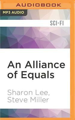 An Alliance of Equals by Sharon Lee, Steve Miller
