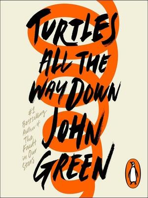 Turtles All the Way Down by John Green