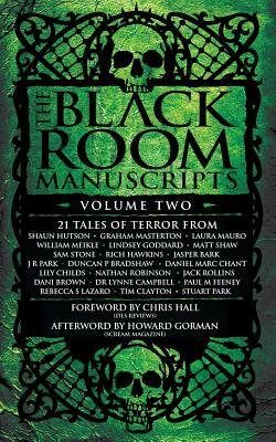 The Black Room Manuscripts Volume Two by Duncan P. Bradshaw, J. R. Park, Daniel Marc Chant