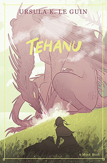 Tehanu by Ursula K. Le Guin