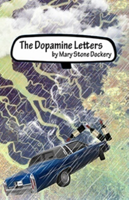 The Dopamine Letters by Mary Stone Dockery