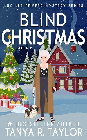 Blind Christmas by Tanya R. Taylor, Tanya R. Taylor