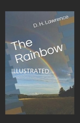 The Rainbow Illustrated by D.H. Lawrence