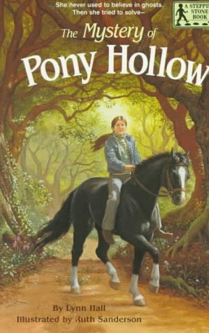 The Mystery of Pony Hollow by Lynn Hall, Ruth Sanderson