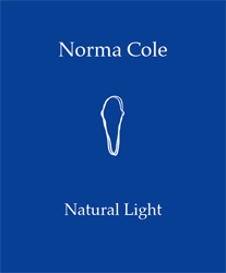 Natural Light by Norma Cole