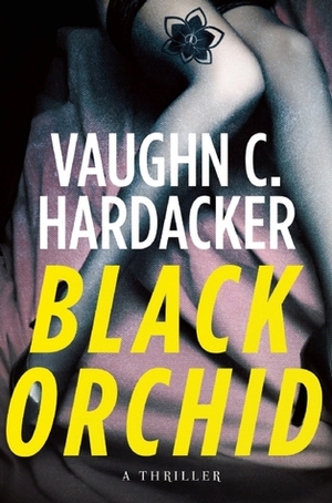 Black Orchid by Vaughn C. Hardacker