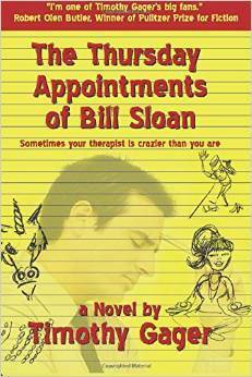The Thursday Appointments of Bill Sloan by Timothy Gager