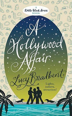 A Hollywood Affair by Lucy Broadbent