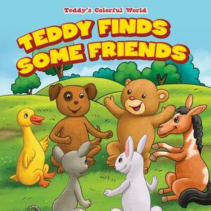 Teddy Finds Some Friends by Patricia Harris
