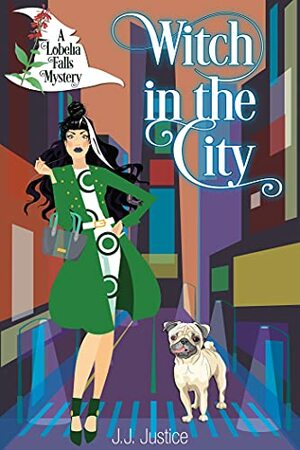 Witch in the City by J.J. Justice