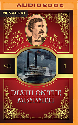 Death on the Mississippi by Peter J. Heck