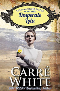 Desperate Lola by Carré White