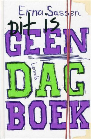 Dit is geen dagboek by Erna Sassen