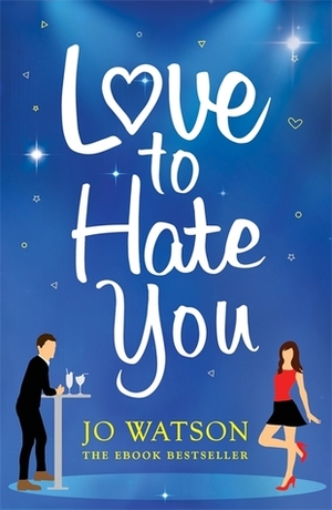 Love to Hate You by Jo Watson