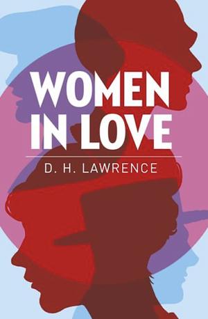 Women in Love by D.H. Lawrence