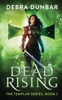 Dead Rising by Debra Dunbar