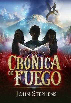 La Crónica de Fuego by John Stephens