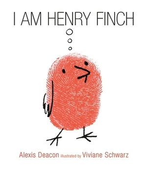 I Am Henry Finch by Alexis Deacon, Viviane Schwarz