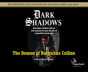 The Demon of Barnabas Collins (Library Edition), Volume 8 by Marilyn Ross