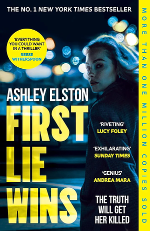 First Lie Wins by Ashley Elston