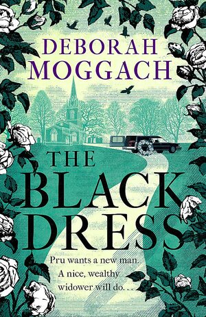 The Black Dress: By the author of The Best Exotic Marigold Hotel by Deborah Moggach
