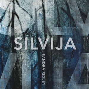 Silvija by Sandra Ridley