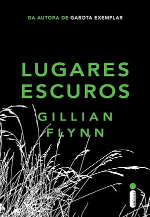 Lugares escuros by Gillian Flynn