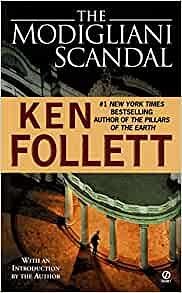 The Modigliani Scandal by Ken Follett