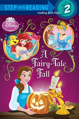 Disney Princess: A Fairy-Tale Fall by Apple Jordan