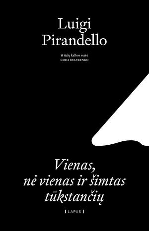 Vienas, nė vienas ir šimtas tūkstančių by Luigi Pirandello