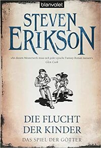 Die Flucht der Kinder by Steven Erikson