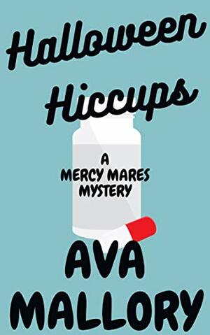 Halloween Hiccups by Ava Mallory