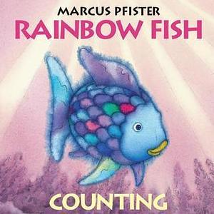 Rainbow Fish Counting by Marcus Pfister, Marcus Pfister