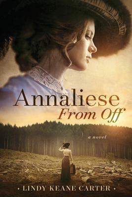 Annaliese From Off by Lindy Keane Carter